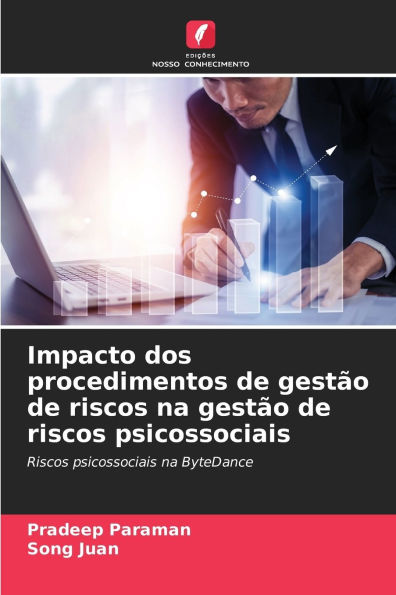 Impacto dos procedimentos de gestÃ¯Â¿Â½o de riscos na gestÃ¯Â¿Â½o de riscos psicossociais