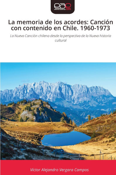 La memoria de los acordes: CanciÃ¯Â¿Â½n con contenido en Chile. 1960-1973