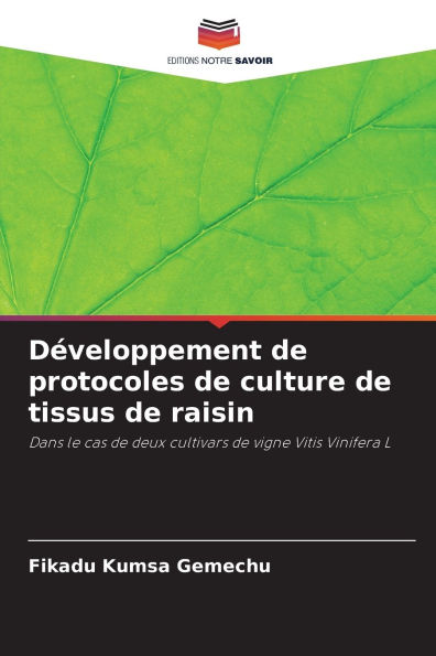 DÃ¯Â¿Â½veloppement de protocoles de culture de tissus de raisin