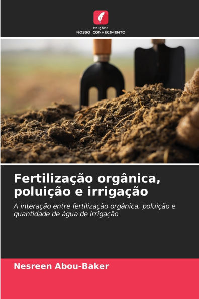 FertilizaÃ¯Â¿Â½Ã¯Â¿Â½o orgÃ¯Â¿Â½nica, poluiÃ¯Â¿Â½Ã¯Â¿Â½o e irrigaÃ¯Â¿Â½Ã¯Â¿Â½o