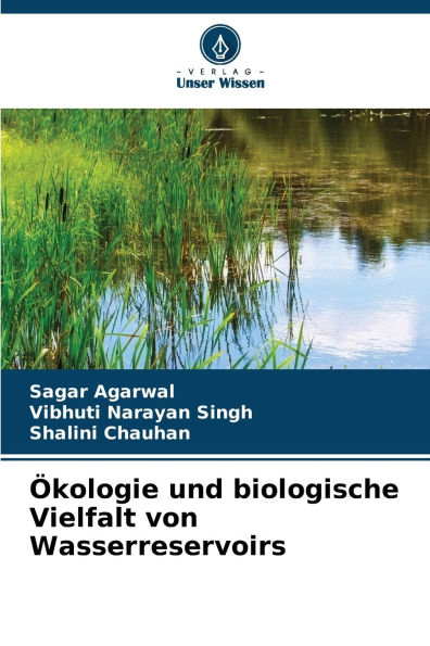 Ã¯Â¿Â½kologie und biologische Vielfalt von Wasserreservoirs