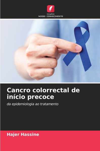 Cancro colorrectal de inÃ¯Â¿Â½cio precoce