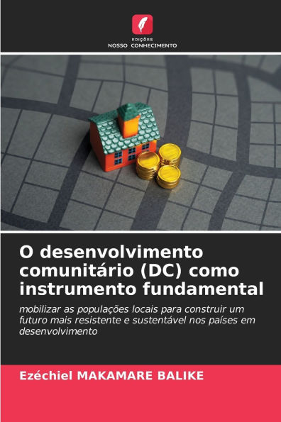 O desenvolvimento comunitÃ¯Â¿Â½rio (DC) como instrumento fundamental