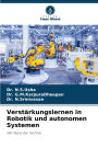 VerstÃ¯Â¿Â½rkungslernen in Robotik und autonomen Systemen