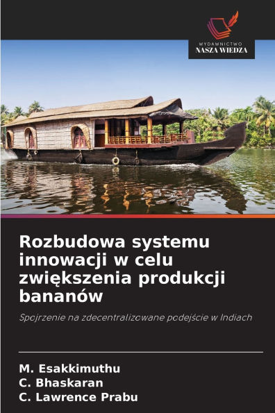 Rozbudowa systemu innowacji w celu zwiększenia produkcji bananÃ¯Â¿Â½w