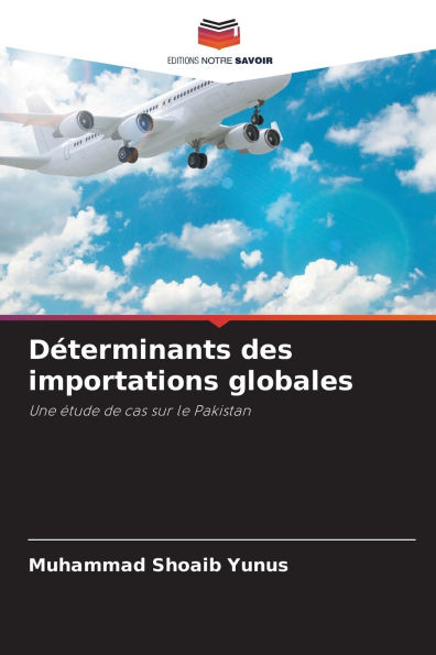DÃ¯Â¿Â½terminants des importations globales