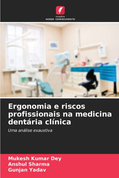 Ergonomia e riscos profissionais na medicina dentÃ¯Â¿Â½ria clÃ¯Â¿Â½nica