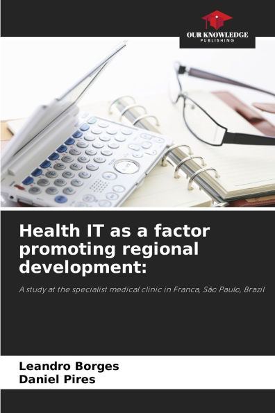 Health IT as a factor promoting regional development
