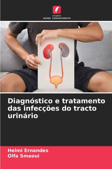 DiagnÃ¯Â¿Â½stico e tratamento das infecÃ¯Â¿Â½Ã¯Â¿Â½es do tracto urinÃ¯Â¿Â½rio