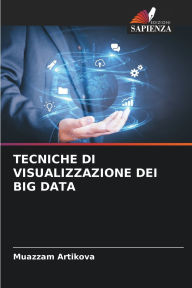 Title: Tecniche Di Visualizzazione Dei Big Data, Author: Muazzam Artikova
