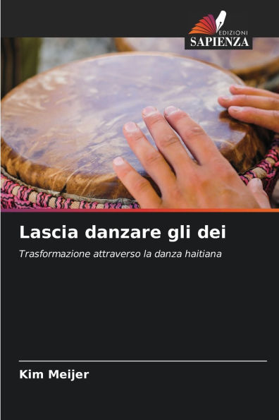 Lascia danzare gli dei