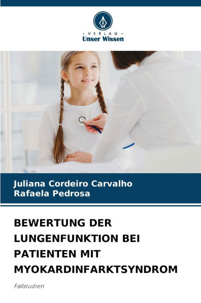 Bewertung Der Lungenfunktion Bei Patienten Mit Myokardinfarktsyndrom