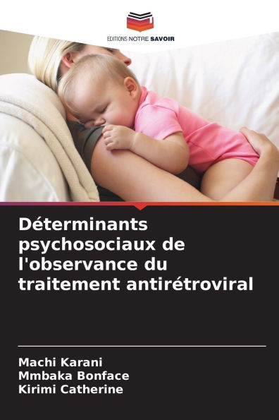 DÃ¯Â¿Â½terminants psychosociaux de l'observance du traitement antirÃ¯Â¿Â½troviral