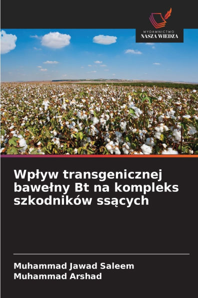 Wplyw transgenicznej bawelny Bt na kompleks szkodnikÃ¯Â¿Â½w ssących