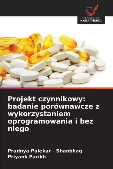 Projekt czynnikowy: badanie porÃ¯Â¿Â½wnawcze z wykorzystaniem oprogramowania i bez niego
