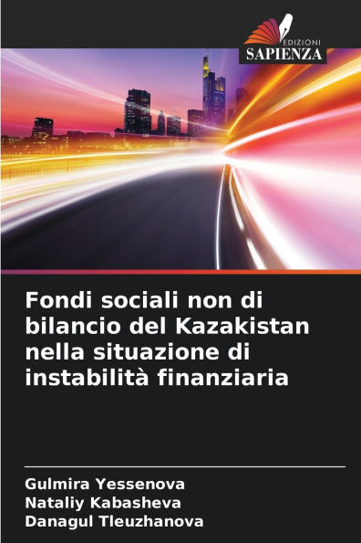 Fondi sociali non di bilancio del Kazakistan nella situazione di instabilit� finanziaria