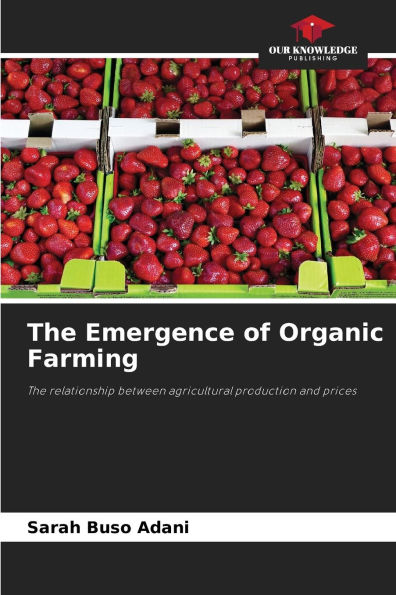 The Emergence of Organic Farming