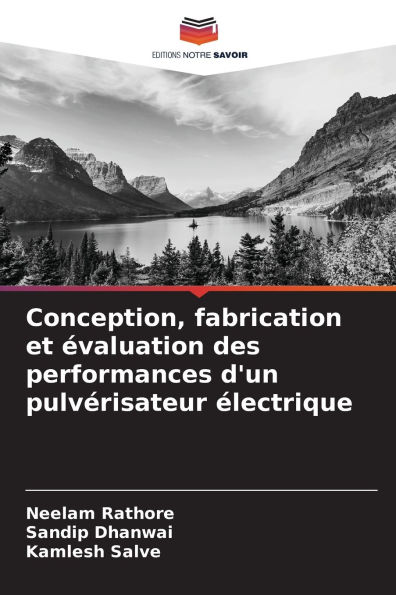 Conception, fabrication et Ã¯Â¿Â½valuation des performances d'un pulvÃ¯Â¿Â½risateur Ã¯Â¿Â½lectrique