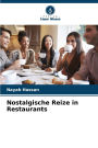 Nostalgische Reize in Restaurants