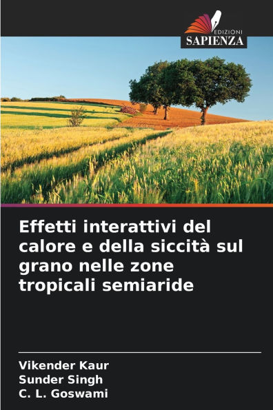 Effetti interattivi del calore e della siccitÃ¯Â¿Â½ sul grano nelle zone tropicali semiaride