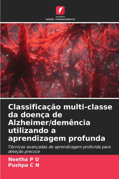 ClassificaÃ¯Â¿Â½Ã¯Â¿Â½o multi-classe da doenÃ¯Â¿Â½a de Alzheimer/demÃ¯Â¿Â½ncia utilizando a aprendizagem profunda