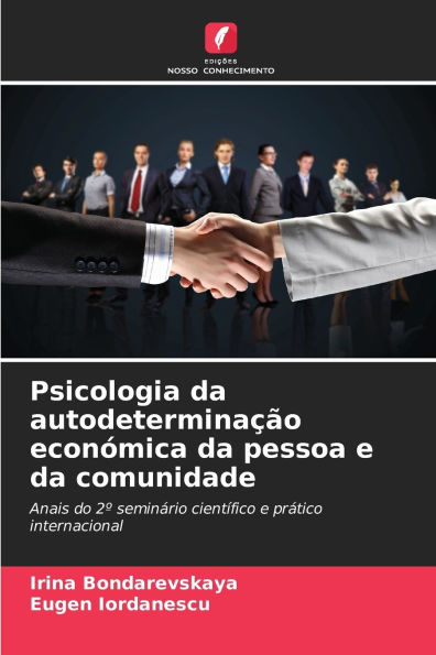 Psicologia da autodeterminaÃ¯Â¿Â½Ã¯Â¿Â½o econÃ¯Â¿Â½mica da pessoa e da comunidade