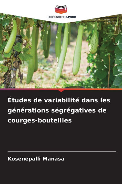 Ã¯Â¿Â½tudes de variabilitÃ¯Â¿Â½ dans les gÃ¯Â¿Â½nÃ¯Â¿Â½rations sÃ¯Â¿Â½grÃ¯Â¿Â½gatives de courges-bouteilles