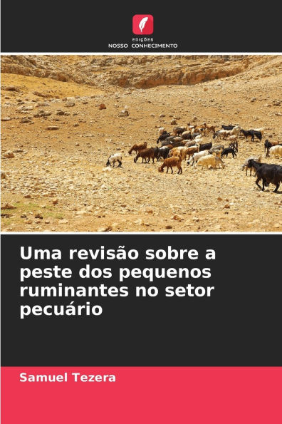 Uma revisÃ¯Â¿Â½o sobre a peste dos pequenos ruminantes no setor pecuÃ¯Â¿Â½rio