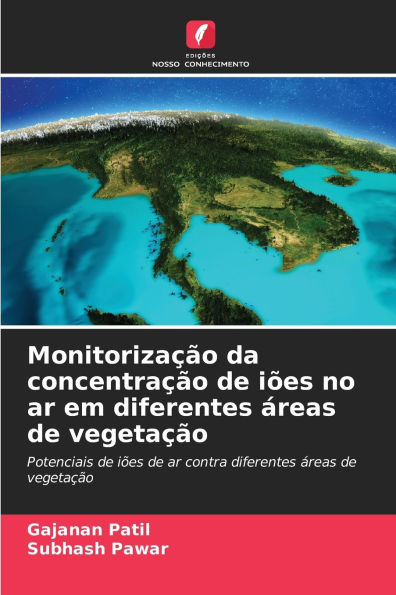 Monitoriza��o da concentra��o de i�es no ar em diferentes �reas de vegeta��o