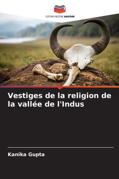Vestiges de la religion de la vall�e de l'Indus