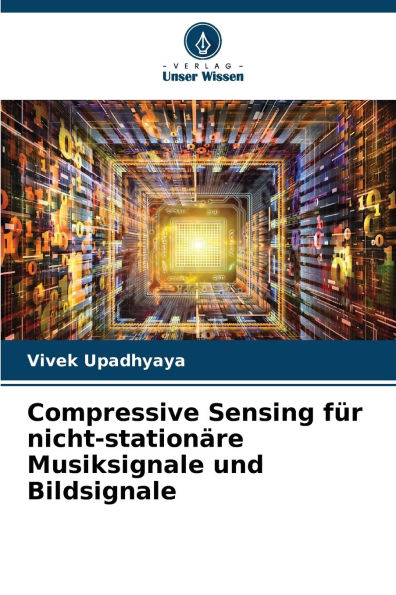 Compressive Sensing f�r nicht-station�re Musiksignale und Bildsignale
