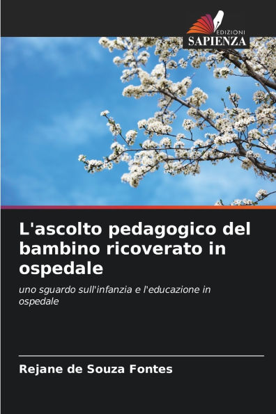 L'ascolto pedagogico del bambino ricoverato in ospedale