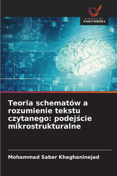 Teoria schematÃ¯Â¿Â½w a rozumienie tekstu czytanego: podejście mikrostrukturalne