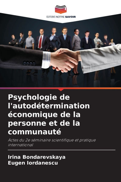Psychologie de l'autodÃ¯Â¿Â½termination Ã¯Â¿Â½conomique de la personne et de la communautÃ¯Â¿Â½