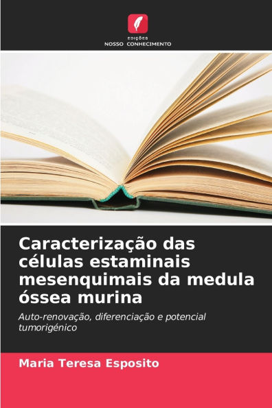 CaracterizaÃ¯Â¿Â½Ã¯Â¿Â½o das cÃ¯Â¿Â½lulas estaminais mesenquimais da medula Ã¯Â¿Â½ssea murina