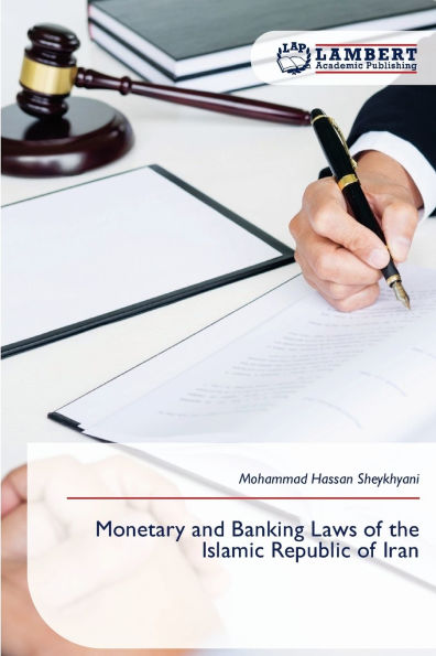 Monetary and Banking Laws of the Islamic Republic of Iran