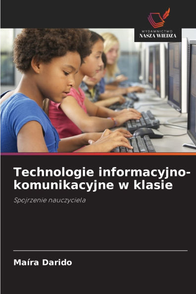 Technologie informacyjno-komunikacyjne w klasie