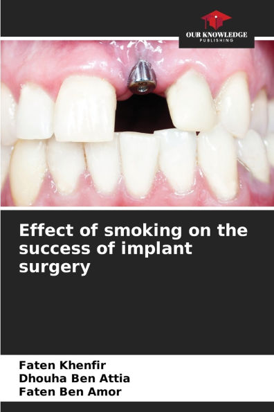 Effect of smoking on the success of implant surgery