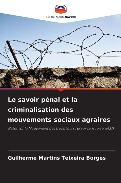 Le savoir pÃ¯Â¿Â½nal et la criminalisation des mouvements sociaux agraires