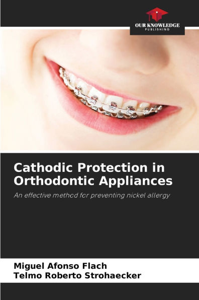 Cathodic Protection in Orthodontic Appliances