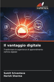 Title: Il vantaggio digitale, Author: Sumit Srivastava