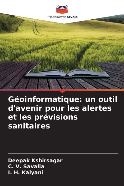 G�oinformatique: un outil d'avenir pour les alertes et les pr�visions sanitaires
