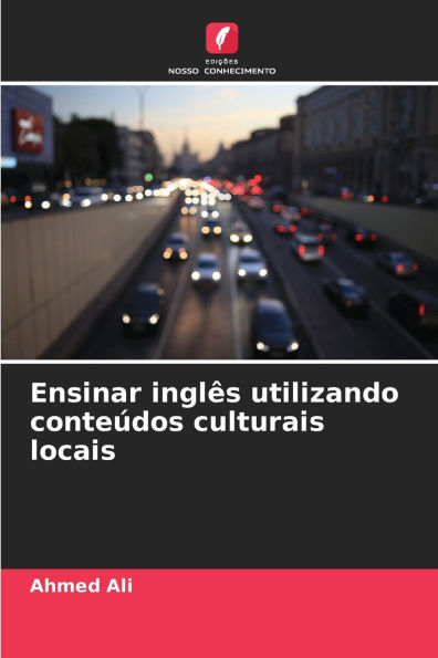 Ensinar inglÃ¯Â¿Â½s utilizando conteÃ¯Â¿Â½dos culturais locais