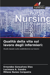 Title: QualitÃ¯Â¿Â½ della vita sul lavoro degli infermieri, Author: Ernandes Gonïalves Dias