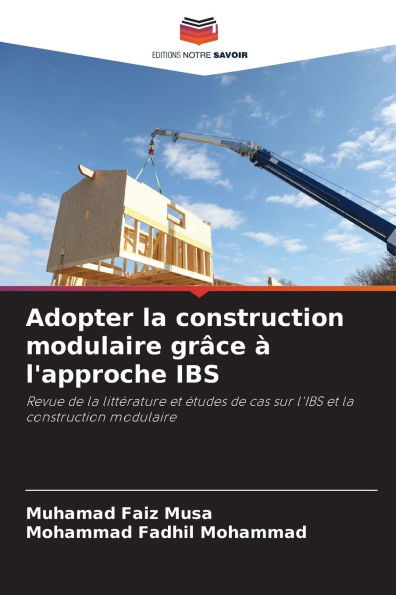 Adopter la construction modulaire grï¿½ce ï¿½ l'approche IBS
