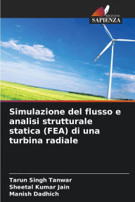 Title: Simulazione del flusso e analisi strutturale statica (FEA) di una turbina radiale, Author: Tarun Singh Tanwar