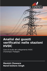 Title: Analisi dei guasti verificatisi nelle stazioni HVDC, Author: Manish Chaware