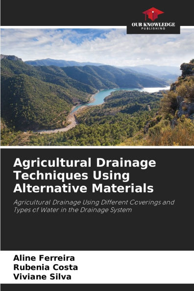 Agricultural Drainage Techniques Using Alternative Materials