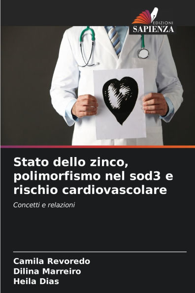 Stato dello zinco, polimorfismo nel sod3 e rischio cardiovascolare