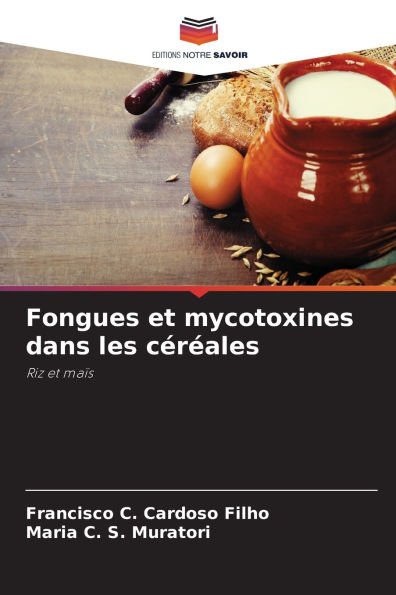 Fongues et mycotoxines dans les cÃ¯Â¿Â½rÃ¯Â¿Â½ales